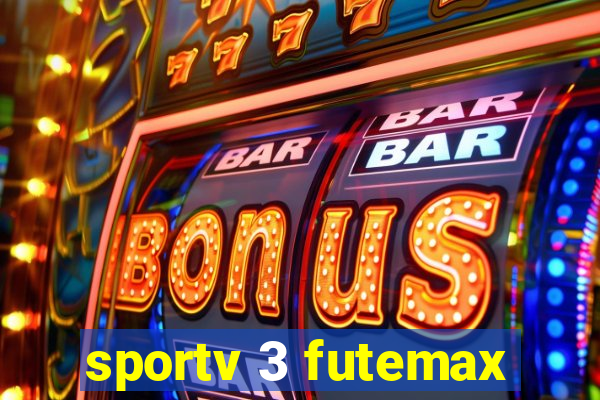 sportv 3 futemax